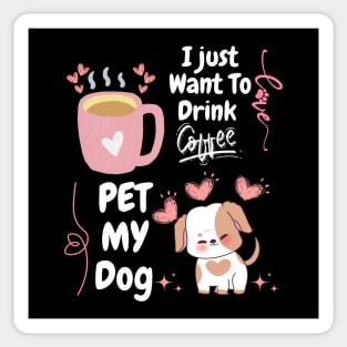 Coffee and Dogs – Funny Everyday Pet Lover Quote Graphic Gift Sticker